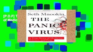[P.D.F] The Panic Virus: A True Story of Medicine, Science, and Fear [E.B.O.O.K]