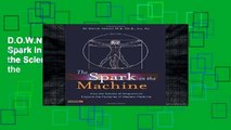 D.O.W.N.L.O.A.D [P.D.F] The Spark in the Machine: How the Science of Acupuncture Explains the