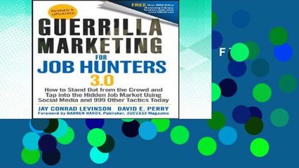 D.O.W.N.L.O.A.D [P.D.F] Guerrilla Marketing for Job Hunters 3.0: How to Stand Out From the Crowd