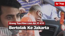 Orang Tua Pilot Lion Air yang Jatuh Bertolak ke Jakarta