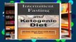 F.R.E.E [D.O.W.N.L.O.A.D] Intermittent Fasting and Ketogenic Diet: 30 Day Meal Plan with Keto