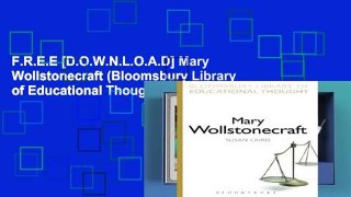 F.R.E.E [D.O.W.N.L.O.A.D] Mary Wollstonecraft (Bloomsbury Library of Educational Thought) [P.D.F]