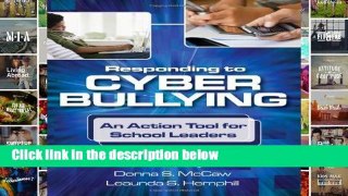 D.O.W.N.L.O.A.D [P.D.F] Responding to Cyber Bullying: An Action Tool for School Leaders [P.D.F]