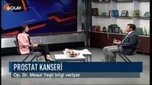 Olay Sağlık -  Op. Dr. Mesut Yeşil - Prostat Kanseri - 31-10-2018