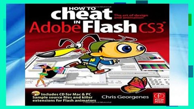 D.O.W.N.L.O.A.D [P.D.F] How to Cheat in Adobe Flash CS3: The art of design and animation