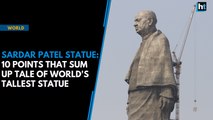 Sardar Patel Statue: 10 things to know about the world's tallest statue