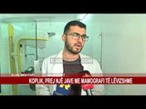KOPLIK, PREJ NJË JAVE ME MAMOGRAFI TË LËVIZSHME