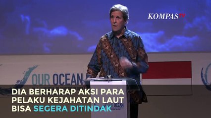 Mantan Menlu AS Puji Pemerintah Indonesia Basmi IUU Fishing