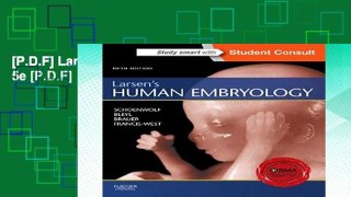 [P.D.F] Larsen s Human Embryology, 5e [P.D.F]
