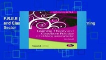 F.R.E.E [D.O.W.N.L.O.A.D] Learning Theory and Classroom Practice in the Lifelong Learning Sector