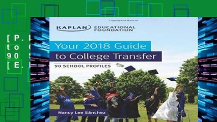 [P.D.F] Your 2018 Guide to College Transfer: 90 School Profiles [E.B.O.O.K]