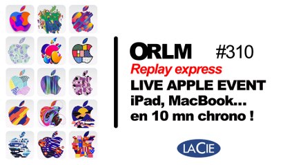 Replay Express ORLM-310 : Live On refait le Mac Spécial AppleEvent iPad