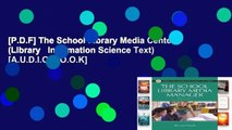 [P.D.F] The School Library Media Center (Library   Information Science Text) [A.U.D.I.O.B.O.O.K]