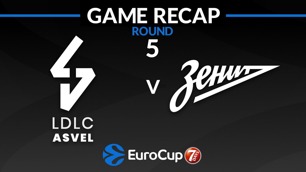 Highlights: LDLC Asvel Villeurbanne - Zenit St Petersburg