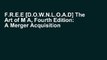 F.R.E.E [D.O.W.N.L.O.A.D] The Art of M A, Fourth Edition: A Merger Acquisition Buyout Guide by