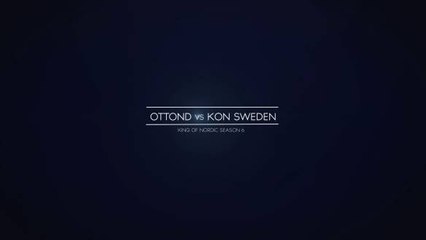 ottoNd vs. KoN Sweden - King of Nordic Season 6