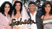 Kangana Ranaut and Priyanka Chopra To Star In Fashion 2?
