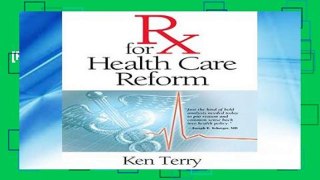 [P.D.F] RX for Health Care Reform [E.B.O.O.K]