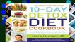 D.O.W.N.L.O.A.D [P.D.F] The Blood Sugar Solution 10-Day Detox Diet Cookbook: More than 150 Recipes