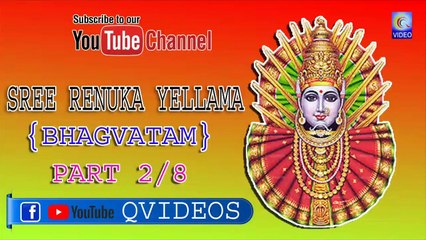 SREE RENUKA YELLAMA {BHAGVATAM} PART 2_8 NEW QVIDEOS