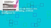 F.R.E.E [D.O.W.N.L.O.A.D] Introduction to Algorithmic Marketing: Artificial Intelligence for