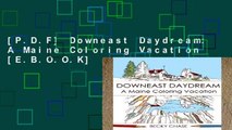 [P.D.F] Downeast Daydream: A Maine Coloring Vacation [E.B.O.O.K]