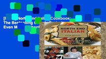 [P.D.F] North End Italian Cookbook: The Bestselling Classic Featuring Even More Authentic Family