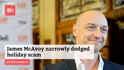 James McAvoy Was Almost Scammed On Vacay Plans