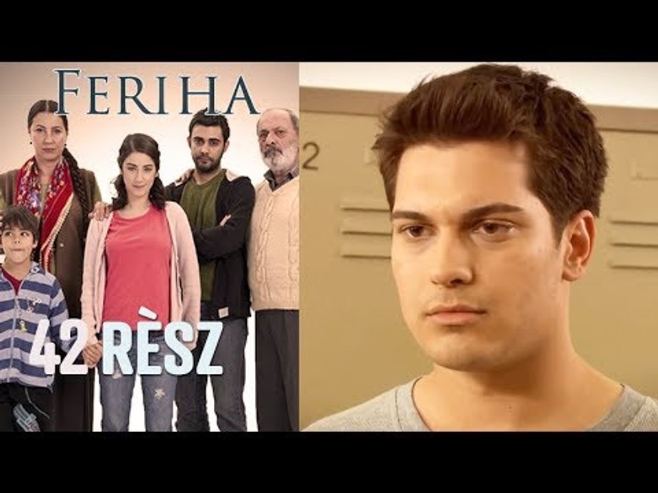 Feriha - 42. rész
