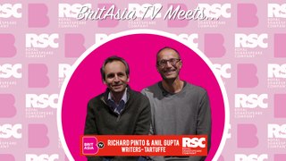 BritAsia TV Meets | Tartuffe Writers - Anil Gupta & Richard Pinto