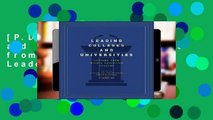 [P.D.F] Leading Colleges and Universities: Lessons from Higher Education Leaders [E.P.U.B]