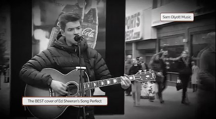 Sam Olyott's Cover Of Ed Sheeran's Song Perfect!