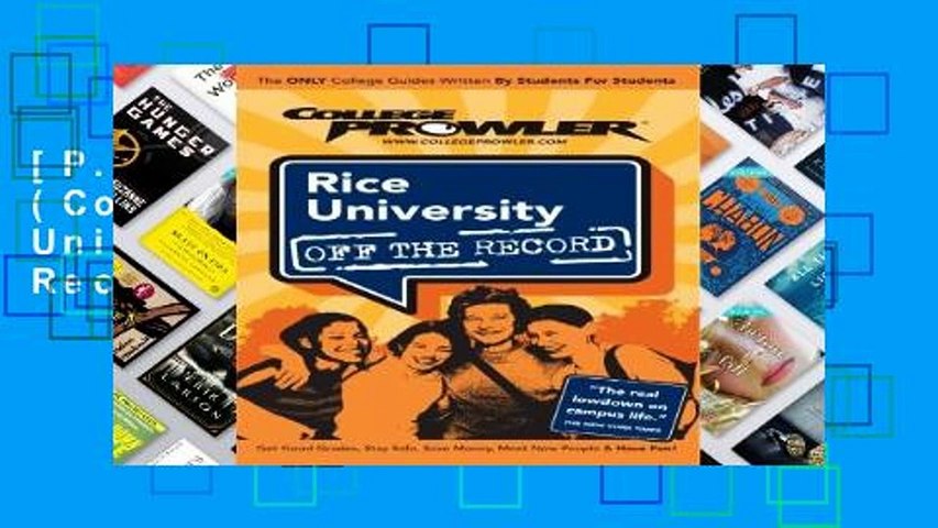 [P.D.F] Rice University (College Prowler: Rice University Off the Record) [E.B.O.O.K]