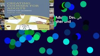 [P.D.F] Creating Courses for Adults: Design for Learning (Jossey-bass Higher and Adult Education)