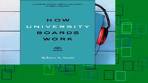 F.R.E.E [D.O.W.N.L.O.A.D] How University Boards Work: A Guide for Trustees, Officers, and Leaders