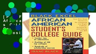 [P.D.F] Black Excel African American Student s College Guide: Your One-Stop Resource for Choosing