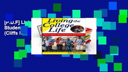 [P.D.F] Living the College Life: Real Students, Real Experiences, Real Advice (Cliffs Notes)