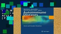 D.O.W.N.L.O.A.D [P.D.F] Autoimmune Diseases: Acute and Complex Situations [P.D.F]