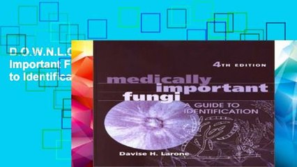 D.O.W.N.L.O.A.D [P.D.F] Medically Important Fungi: A Guide to Identification [E.P.U.B]