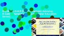 D.O.W.N.L.O.A.D [P.D.F] Academic Advising: A Comprehensive Handbook (Higher Education Series)