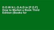 D.O.W.N.L.O.A.D in [P.D.F] How to Market a Book Third Edition (Books for Writers) F.U.L.L E-B.O.O.K
