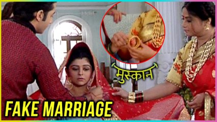 Raunak and Muskaan FAKE Marriage Drama | Muskaan