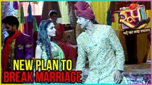 Roop's NEW PLAN To BREAK Ishika's MARRIAGE | Roop Mard Ka Naya Swaroop