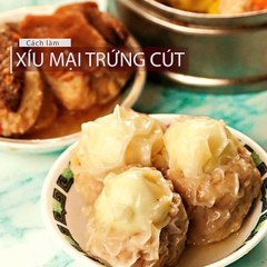 Món ngon mỗi ngày: Cách làm XÍU MẠI TRỨNG CÚT ăn là ghiền