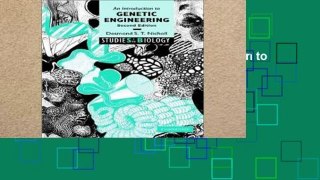 F.R.E.E [D.O.W.N.L.O.A.D] An Introduction to Genetic Engineering (Studies in Biology)