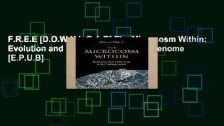 F.R.E.E [D.O.W.N.L.O.A.D] The Microcosm Within: Evolution and Extinction in the Hologenome [E.P.U.B]