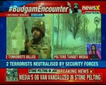 Jammu & Kashmir: 2 Terrorist shot dead in Budgam, stone pelters attack media & security forces