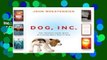 F.R.E.E [D.O.W.N.L.O.A.D] Dog, Inc.: The Uncanny Inside Story of Cloning Man s Best Friend [E.P.U.B]