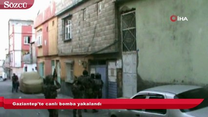 Gaziantep'te canlı bomba yakalandı