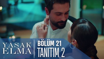 Yasak Elma 21. Bölüm 2. Tanıtımı